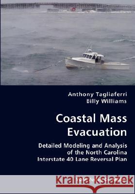 Coastal Mass Evacuation Anthony Tagliaferri, Billy Williams 9783836437172 VDM Verlag Dr. Mueller E.K. - książka
