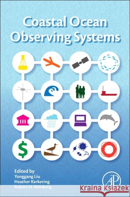 Coastal Ocean Observing Systems Yonggang Liu 9780128020227 ACADEMIC PRESS - książka