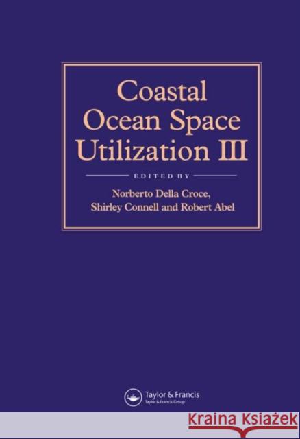 Coastal Ocean Space Utilization 3 R.B. Abel S. Connell N. Della Croce 9780419209003 Taylor & Francis - książka