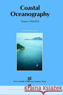 Coastal Oceanography Tetsuo Yanagi 9780792358954 Kluwer Academic Publishers - książka