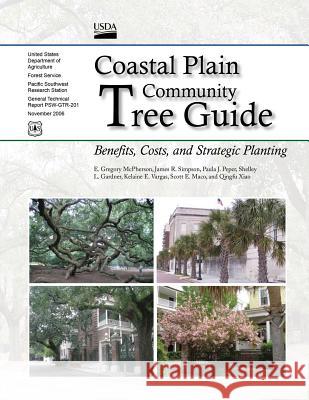 Coastal Plain Community Tree Guide: Benefits, Costs, and Strategic Planting November 2006 Usda Forest Service 9781508503965 Createspace - książka