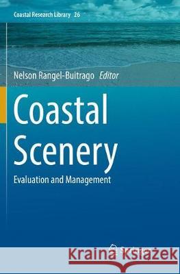 Coastal Scenery: Evaluation and Management Rangel-Buitrago, Nelson 9783030076719 Springer - książka