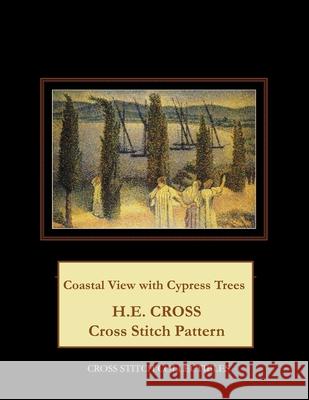 Coastal View with Cypress Trees: H.E. Cross cross stitch pattern George, Kathleen 9781727237993 Createspace Independent Publishing Platform - książka