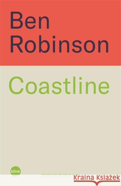 Coastline: An Exploration of Britain's Coastal Heritage Dr Ben Robinson 9781785125010 Bonnier Books Ltd - książka