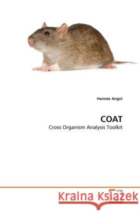 COAT : Cross Organism Analysis Toolkit Angst, Hannes 9783639219111 VDM Verlag Dr. Müller - książka