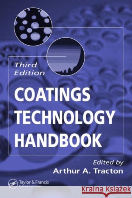 Coatings Technology Handbook Arthur A. Tracton 9781574446494 CRC Press - książka