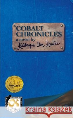 Cobalt Chronicles Kathryn Den Houter   9781950659449 Mission Point Press - książka