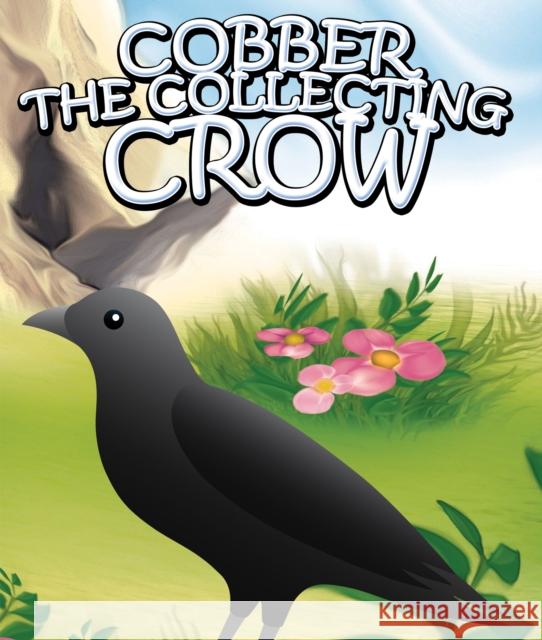 Cobber the Collecting Crow Jupiter Kids 9781634287913 Speedy Publishing LLC - książka