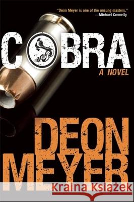 Cobra: A Benny Griessel Novel Meyer, Deon 9780802124227 Grove Press - książka