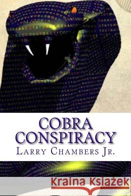 Cobra Conspiracy: Book 1 of The Viper Strand Chambers Jr, Larry 9781546520238 Createspace Independent Publishing Platform - książka