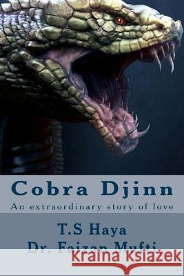 Cobra Djinn: An extraordinary story of love Mufti, Faizan 9781542303071 Createspace Independent Publishing Platform - książka