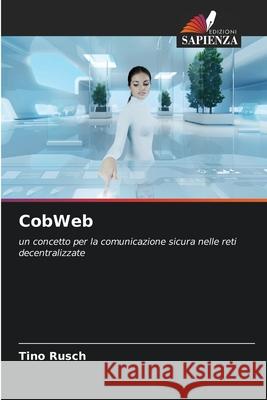 CobWeb Rusch, Tino 9786202412889 Edizioni Sapienza - książka