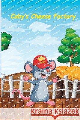 Coby's Cheese Factory Emil Mozaffari   9798987364505 Emil Mozaffari - książka