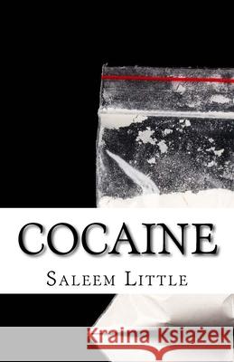 Cocaine Saleem Little 9781519622235 Createspace Independent Publishing Platform - książka