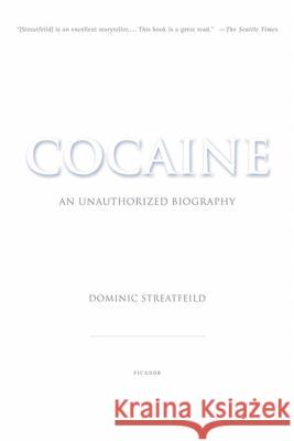 Cocaine: An Unauthorized Biography Dominic Streatfeild 9780312422264 Picador USA - książka