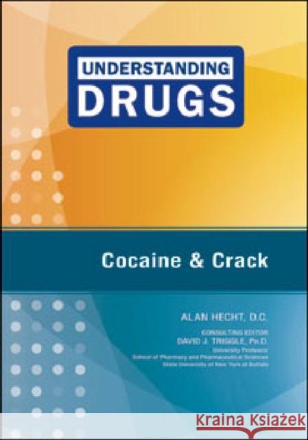 Cocaine and Crack D. C. Consulting Editor Davi Ala 9781604135367 Chelsea House Publications - książka