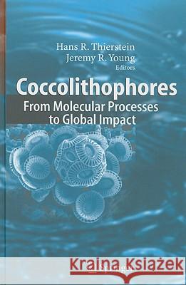 Coccolithophores: From Molecular Processes to Global Impact Thierstein, Hans R. 9783540219286 SPRINGER-VERLAG BERLIN AND HEIDELBERG GMBH &  - książka