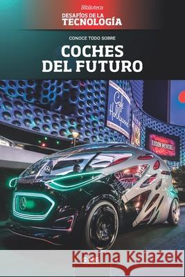 Coches del futuro: El DeLorean del siglo XXI y los nanomateriales Abg Technologies 9781681658711 American Book Group - książka