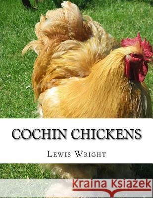 Cochin Chickens: From The Book of Poultry Chambers, Jackson 9781979402217 Createspace Independent Publishing Platform - książka