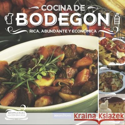 Cocina de Bodegón: rica, abundante y económica Cookina 9789876106634 978-987-61-663-4 - książka