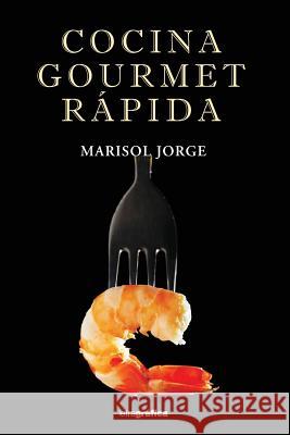 Cocina Gourmet Marisol Jorge 9781546316398 Createspace Independent Publishing Platform - książka