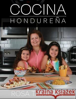 Cocina Hondureña (Honduran Kitchen - Spanish Edition) Tamajon, Rosa 9781087948096 Indy Pub - książka