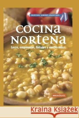 Cocina Norteña: locro, empanadas, tamales y mucho más Matilda 9798655505445 Independently Published - książka