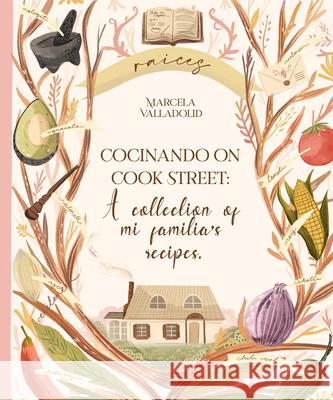 Cocinando on Cook Street: A Collection of Mi Familia's Recipes Marcela Valladolid Eliza Moreno 9781948066198 Lil' Libros - książka