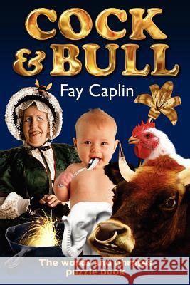 Cock & Bull Fay Caplin 9781411692725 Lulu.com - książka