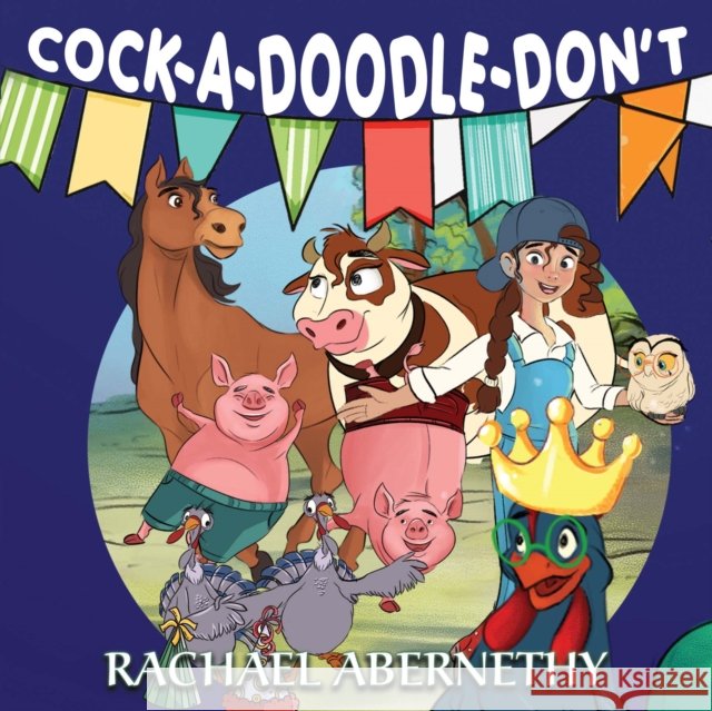 Cock-a-doodle-don't Rachael Abernethy 9781838759599 Pegasus Elliot Mackenzie Publishers - książka