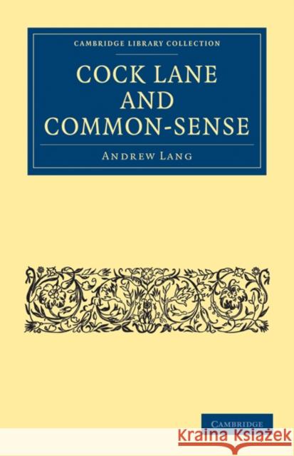 Cock Lane and Common-Sense Andrew Lang 9781108072687 Cambridge University Press - książka