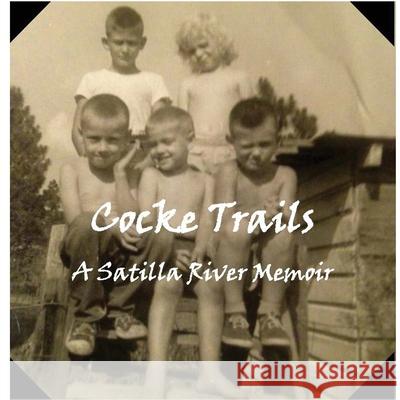 Cocke Trails James Cocke 9781938436932 Aakenbaaken & Kent - książka