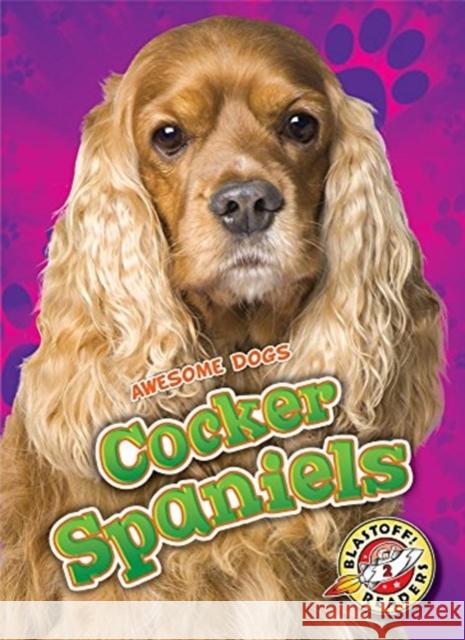 Cocker Spaniels Nathan Sommer 9781626176119 Bellwether Media Inc. - książka