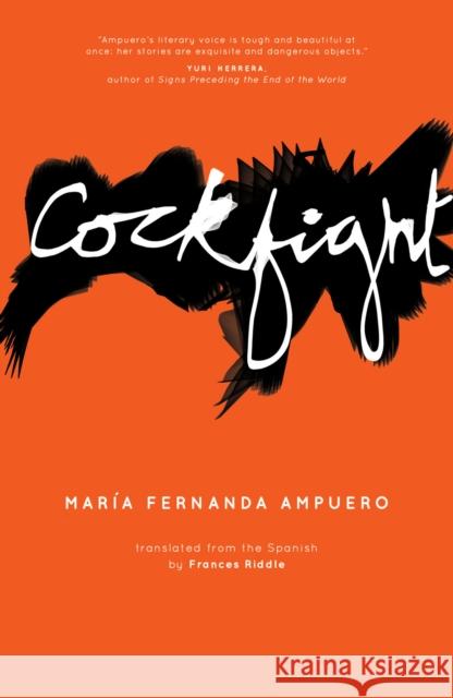 Cockfight Maria Fernanda Ampuero, Frances Riddle 9781910312810 Influx Press - książka