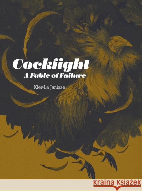 Cockfight: A Fable of Failure Kier-La Janisse 9781913051402 FAB Press - książka
