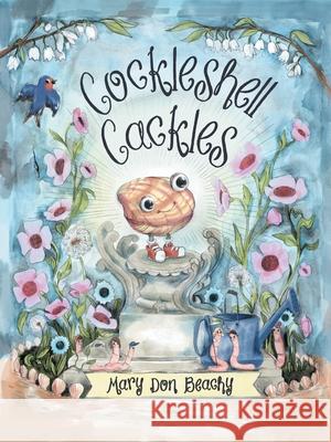 Cockleshell Cackles Mary Don Beachy 9781665712682 Archway Publishing - książka