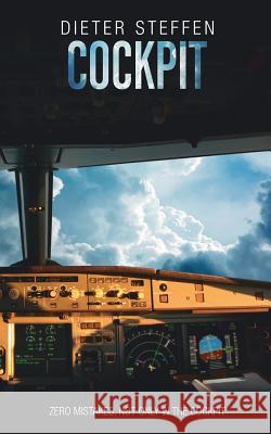 Cockpit: Zero mistakes, not only in the Cockpit Dieter Steffen 9783746086033 Books on Demand - książka