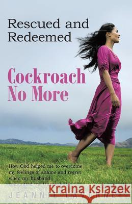 Cockroach No More Jeannie Laverne 9781490806952 WestBow Press - książka