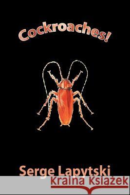 Cockroaches! Serge Lapytski 9781468558432 Authorhouse - książka