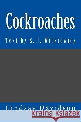 Cockroaches Dr Lindsay S. Davidson S. I. Witkiewicz 9781491001455 Createspace - książka