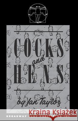 Cocks & Hens Ian Taylor 9780881450347 Broadway Play Publishing Inc - książka