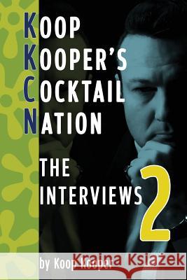 Cocktail Nation: The Interviews 2 Kooper, Koop 9781593935795 BearManor Media - książka