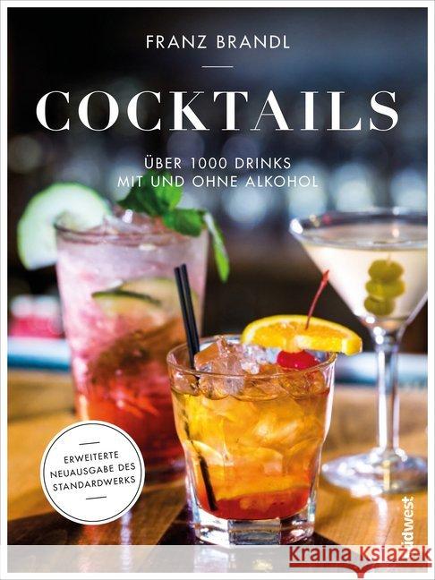 Cocktails : Über 1000 Drinks mit und ohne Alkohol Brandl, Franz 9783517096865 Südwest-Verlag - książka