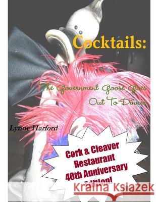 Cocktails: The Government Goose Goes Out To Dinner Lynne Harford 9780244405953 Lulu.com - książka