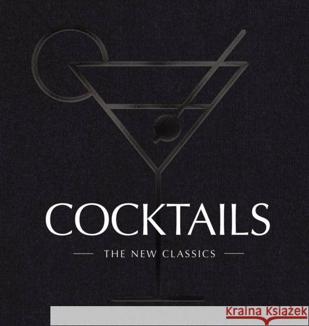 COCKTAILS: The New Classics (Elevate Your At-Home Bartending With 500 Professional Drink Recipes) Cider Mill Press 9781646434084 HarperCollins Focus - książka