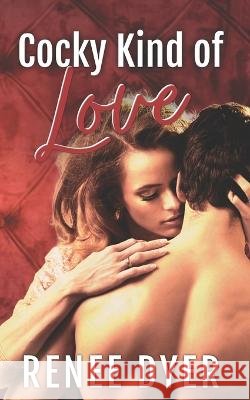 Cocky Kind of Love Renee Dyer 9798837720710 Independently Published - książka