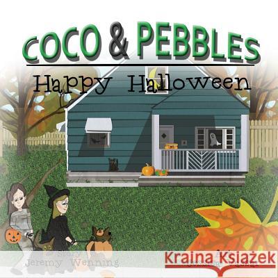 Coco & Pebbles Happy Halloween Jeremy Wenning Jessica Vassar Jessica Vassar 9781495174353 3 Jw LLC DBA Coco Publications - książka