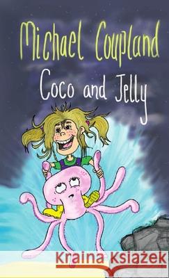 Coco and Jelly Michael Coupland 9780244346355 Lulu.com - książka