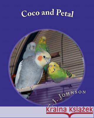 Coco and Petal: A Tweet Love Story C. J. Johnson 9781453804346 Createspace - książka