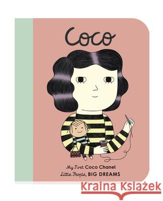 Coco Chanel: My First Coco Chanel Sanchez Vegara, Maria Isabel 9781786032454 Frances Lincoln Children's Bks - książka